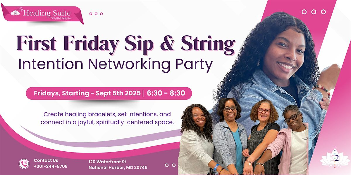 First Friday Sip & String: Intention Networking Party, 5 September | Event in Oxon Hill | AllEvents