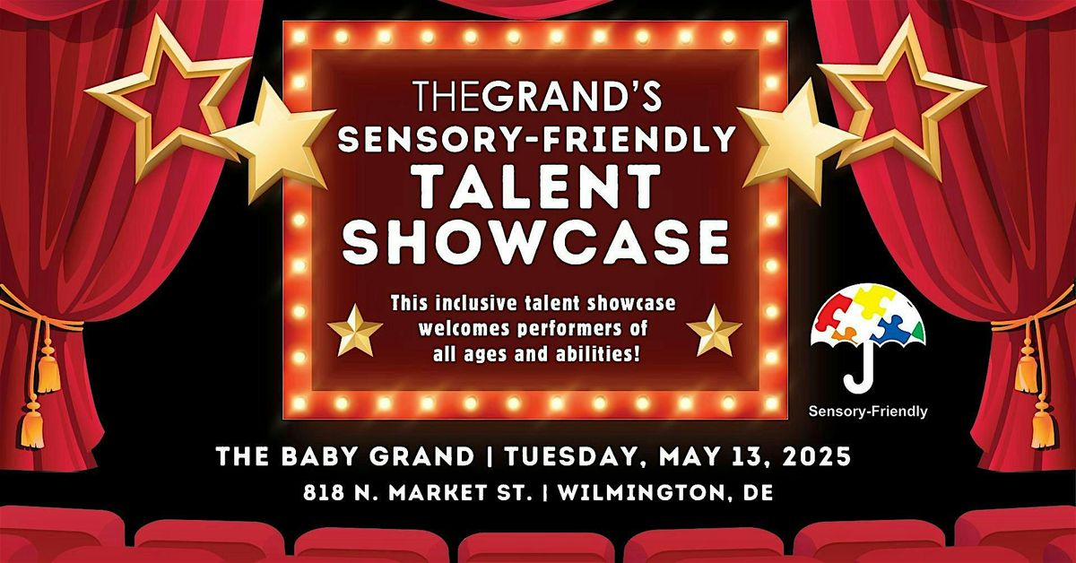 The GRAND's Sensory-Friendly Talent Showcase, 13 May | Event in Wilmington | AllEvents