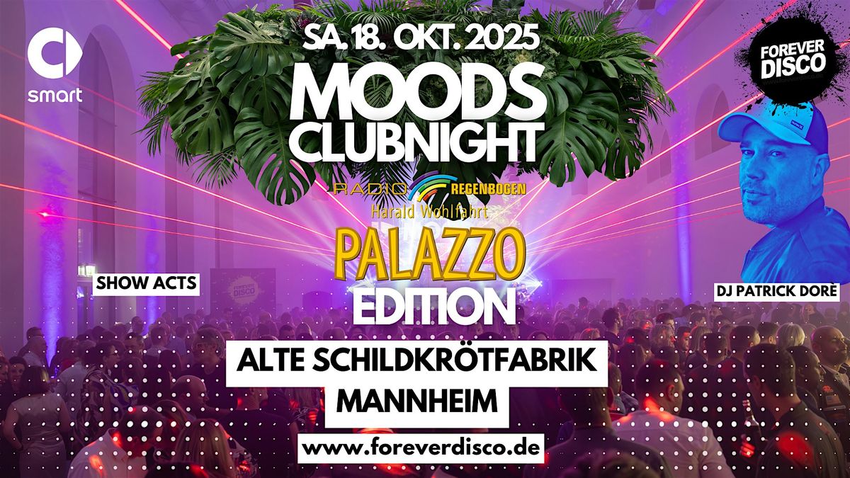 MOODS CLUBNIGHT PALAZZO EDITION @ ALTE SCHILDKRÖTFABRIK MANNHEIM, 18 October | Event in Mannheim | AllEvents