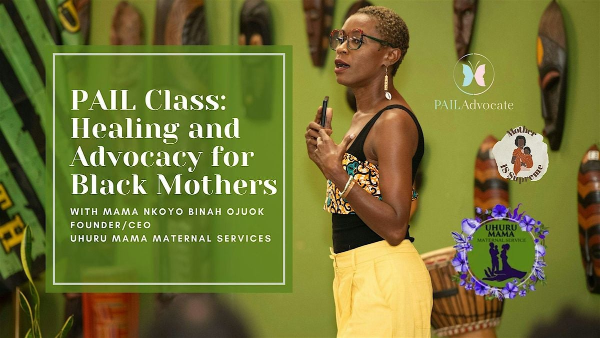 PAIL Class: Healing & Advocacy for Black Mothers and Supporters, 23 August | Event in Hopkins | AllEvents