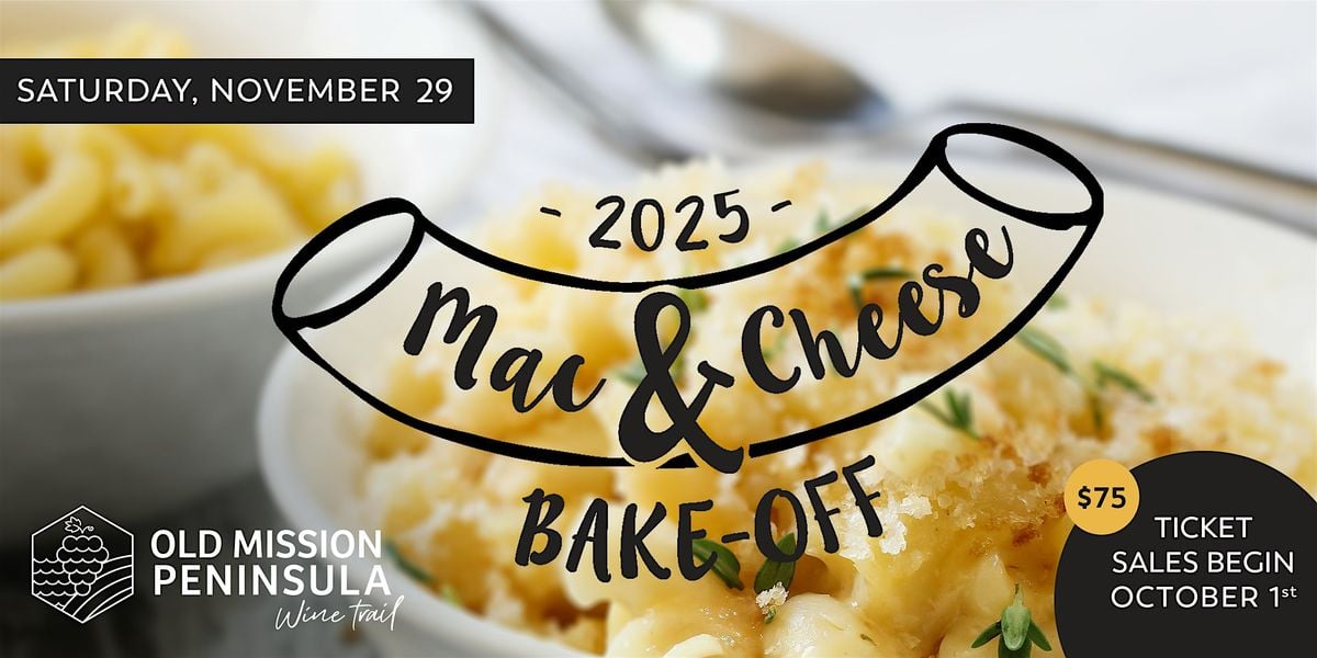 Mac & Cheese Bake-Off 2025, 29 November | Event in Traverse City | AllEvents