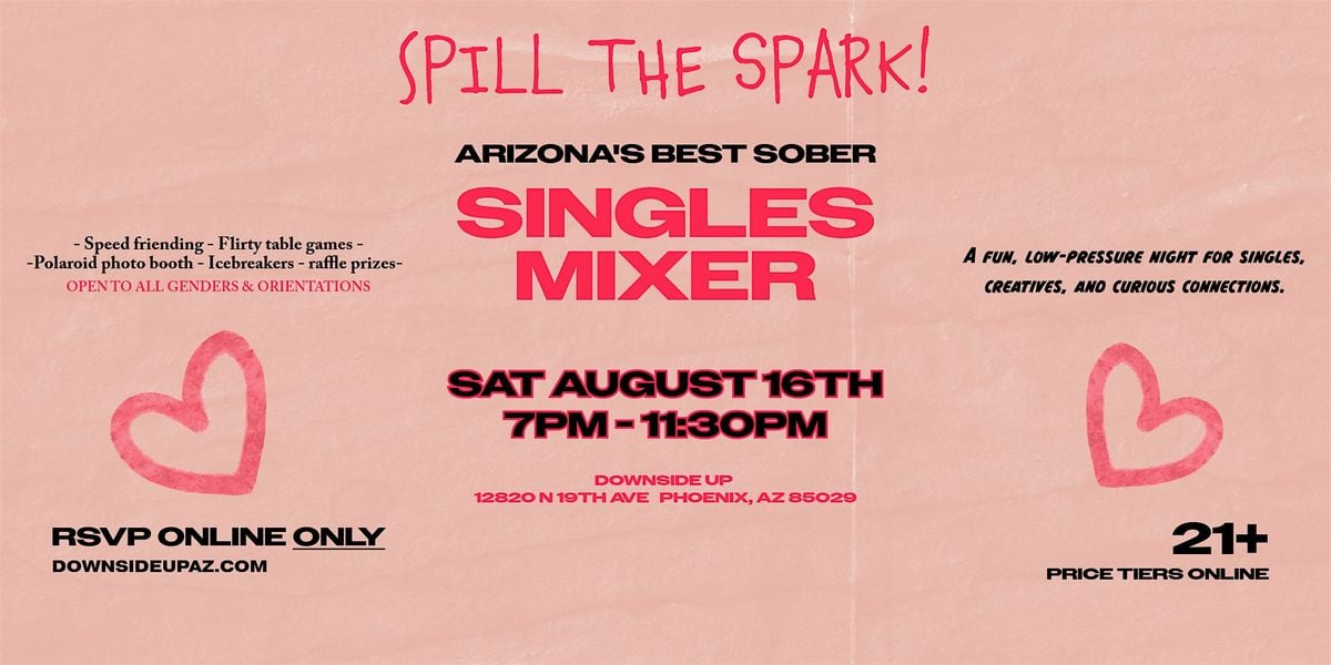 Spill The Spark! SINGLES MIXER, 16 August | Event in Phoenix | AllEvents