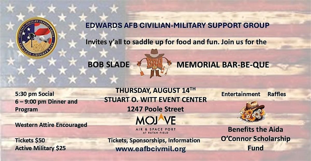 Bob Slade Memorial BBQ, Edwards AFB Civilian-Military Support Group, 14 August | Event in Mojave | AllEvents