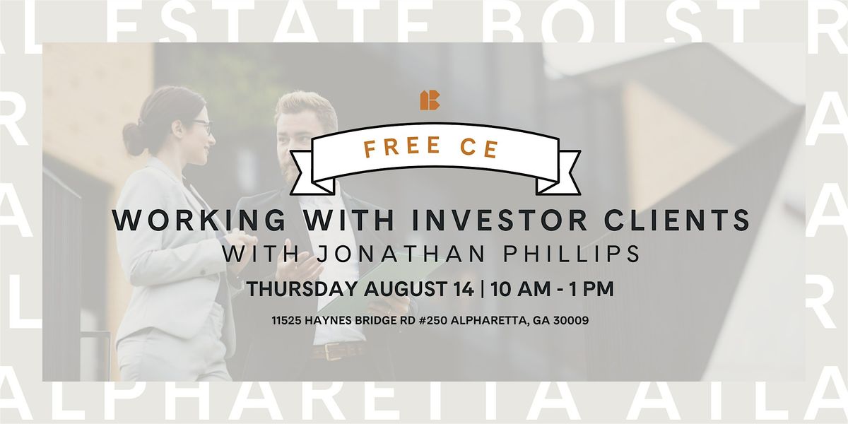 FREE CE: Working with Investor Clients with Jonathan Phillips, 14 August | Event in Alpharetta | AllEvents