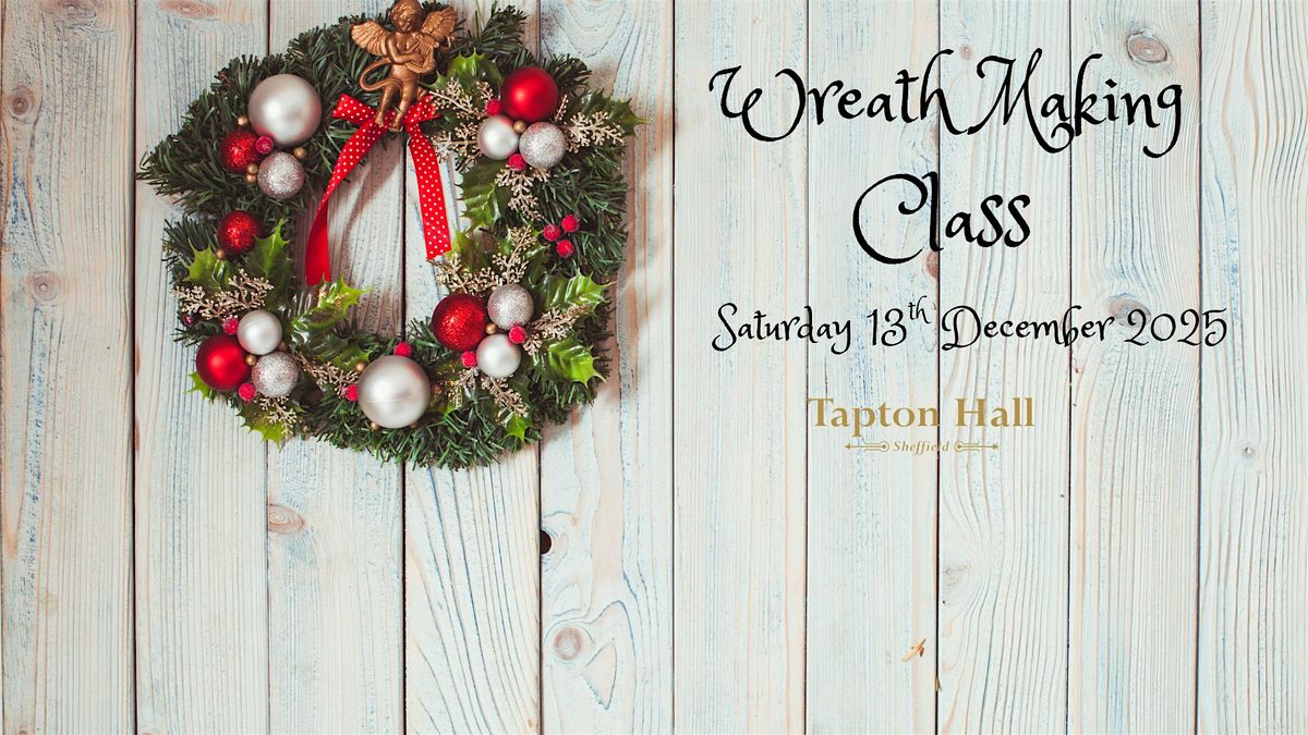 Wreath Making Class, 13 December | Event in Sheffield | AllEvents