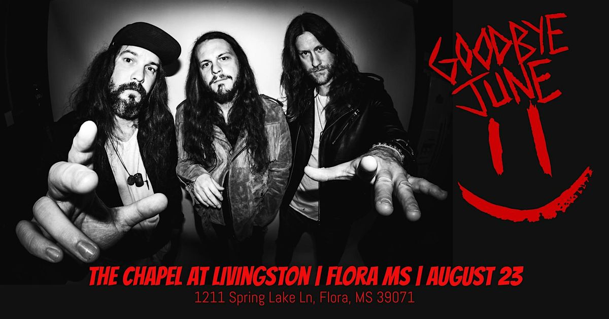Goodbye June Live at The Chapel At Livingston, 23 August | Event in Flora | AllEvents