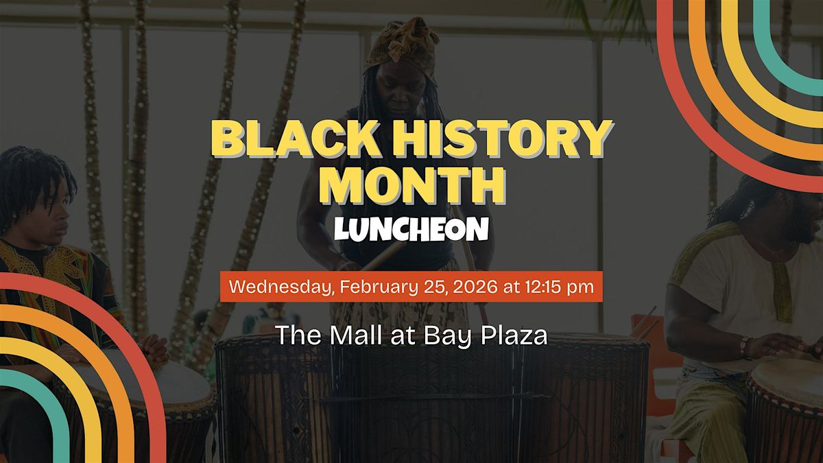 Black History Month Luncheon, The Mall at Bay Plaza, The Bronx, 25 ...
