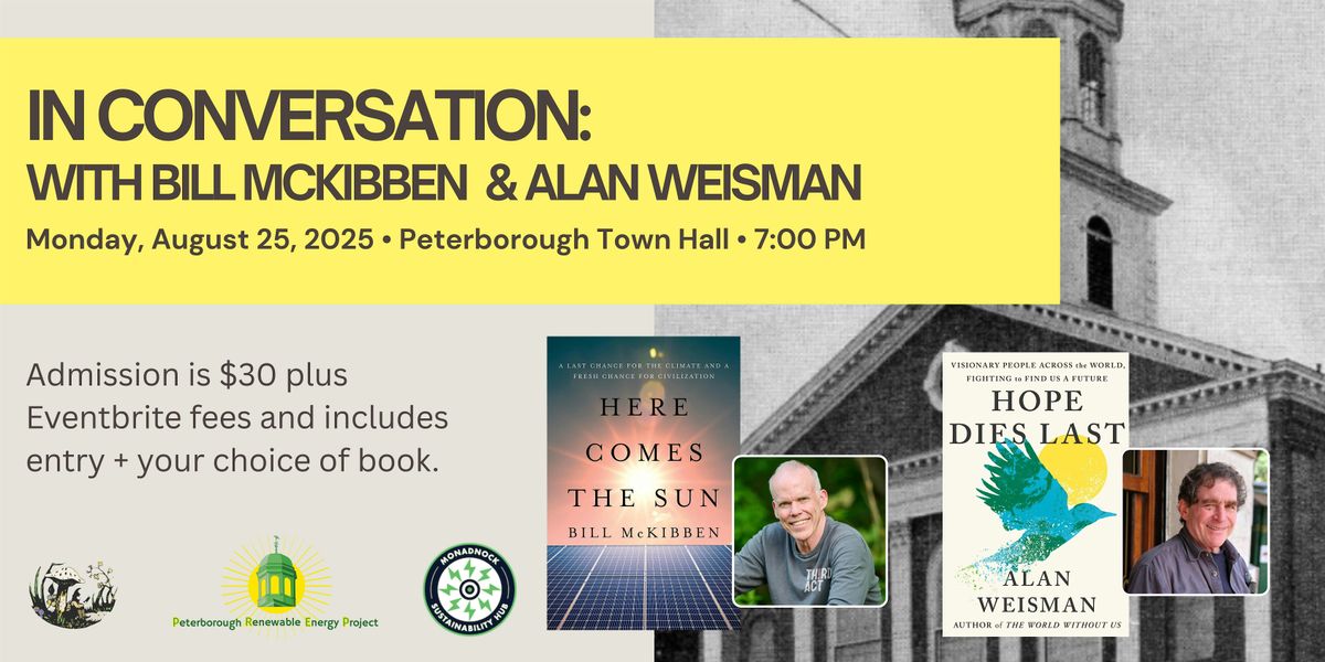 IN CONVERSATION:  Bill McKibben & Alan Weisman, 25 August | Event in Peterborough | AllEvents