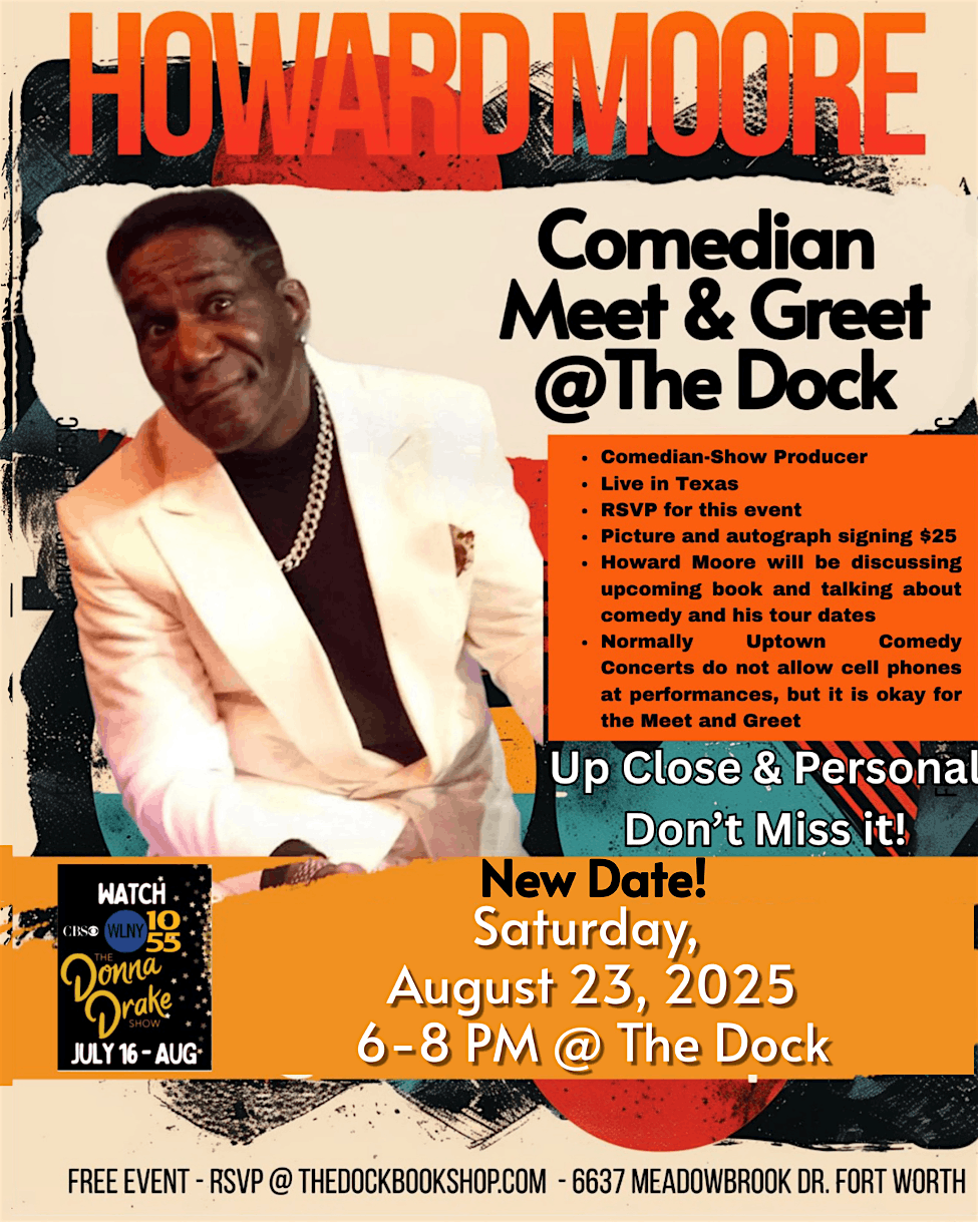 Comedian Howard Moore Meet and Greet, 23 August | Event in Fort Worth | AllEvents