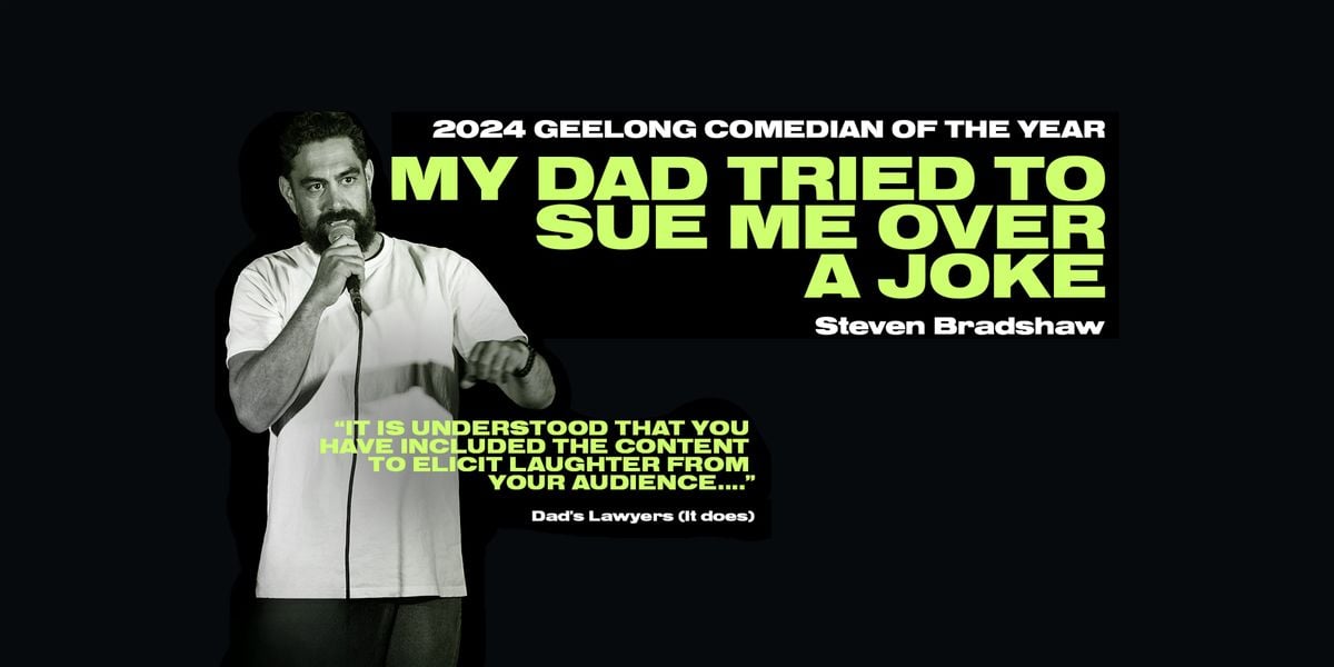 My Dad Tried To Sue Me Over A Joke, 2 November | Event in Geelong | AllEvents