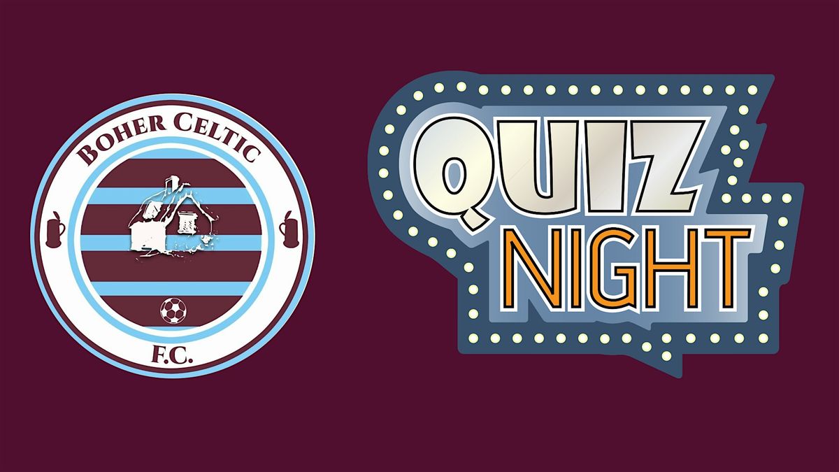 Boher Celtic FC Quiz Night, 30 May | Event in Mallow | AllEvents