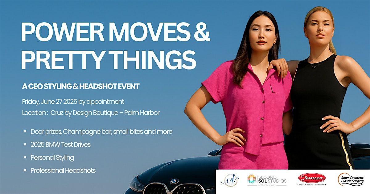 Power Moves & Pretty Things | Event in Palm Harbor | AllEvents