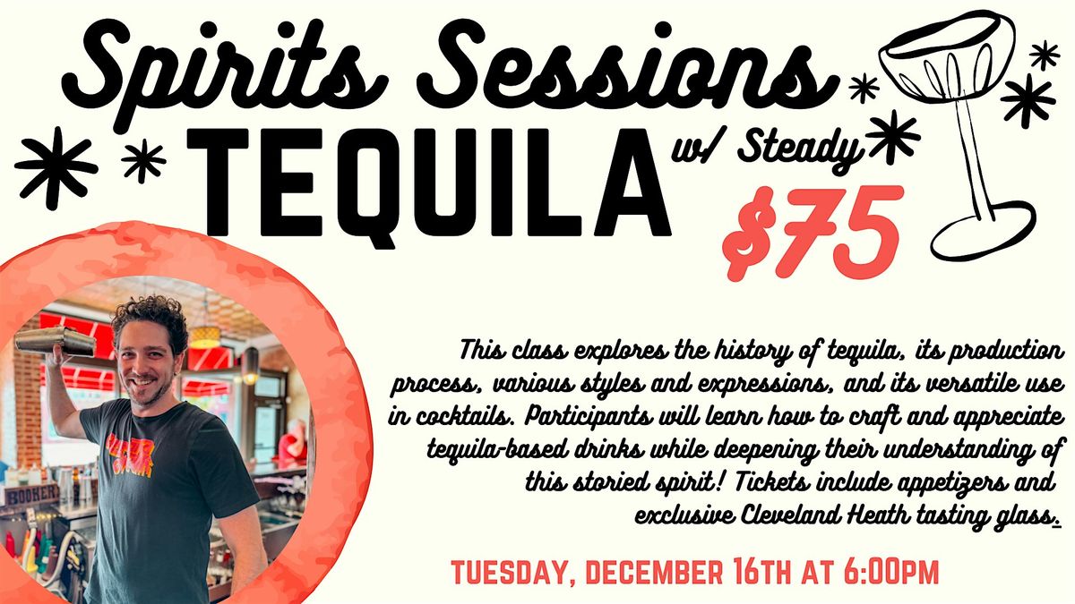Spirits Session w/ Steady: Tequila Edition, 16 December | Event in Edwardsville | AllEvents