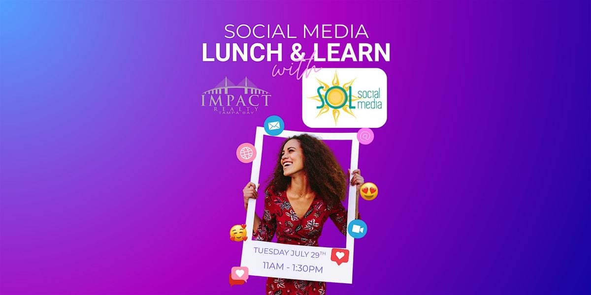 Social Media Lunch & Learn with SOL Social Media, 29 July | Event in Tampa | AllEvents