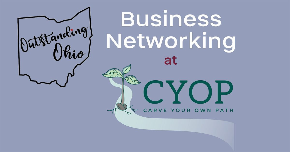 Outstanding Ohio Business Networking at Carve Your Own Path (Copley), 5 August | Event in Copley | AllEvents