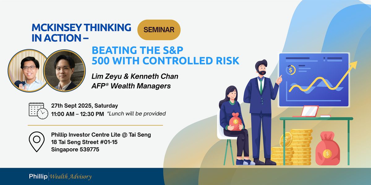 McKinsey Thinking in Action – Beating the S&P 500 with Controlled Risk, 27 September | Event in Paya Lebar