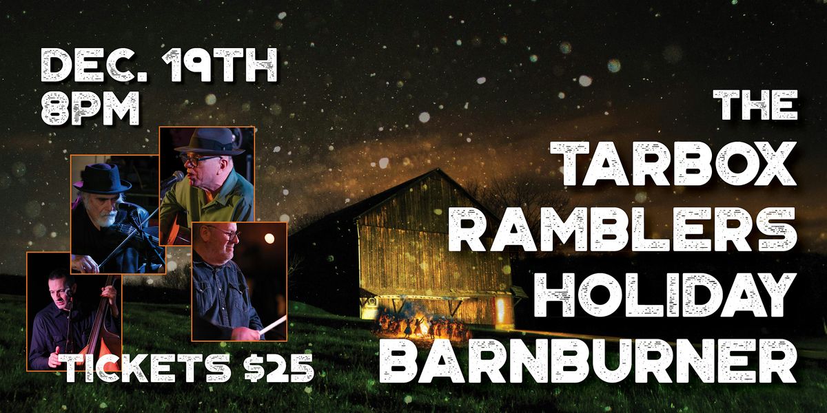 The Tarbox Ramblers Holiday Barnburner 2025, 19 December | Event in Waltham | AllEvents