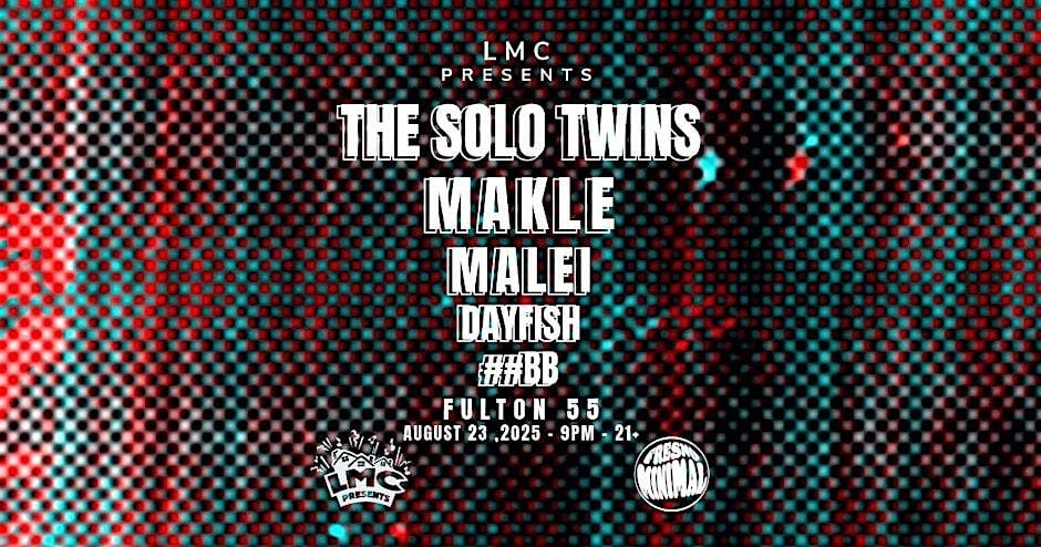 LMC presents: The Solo Twins / Makle, 23 August | Event in Fresno | AllEvents