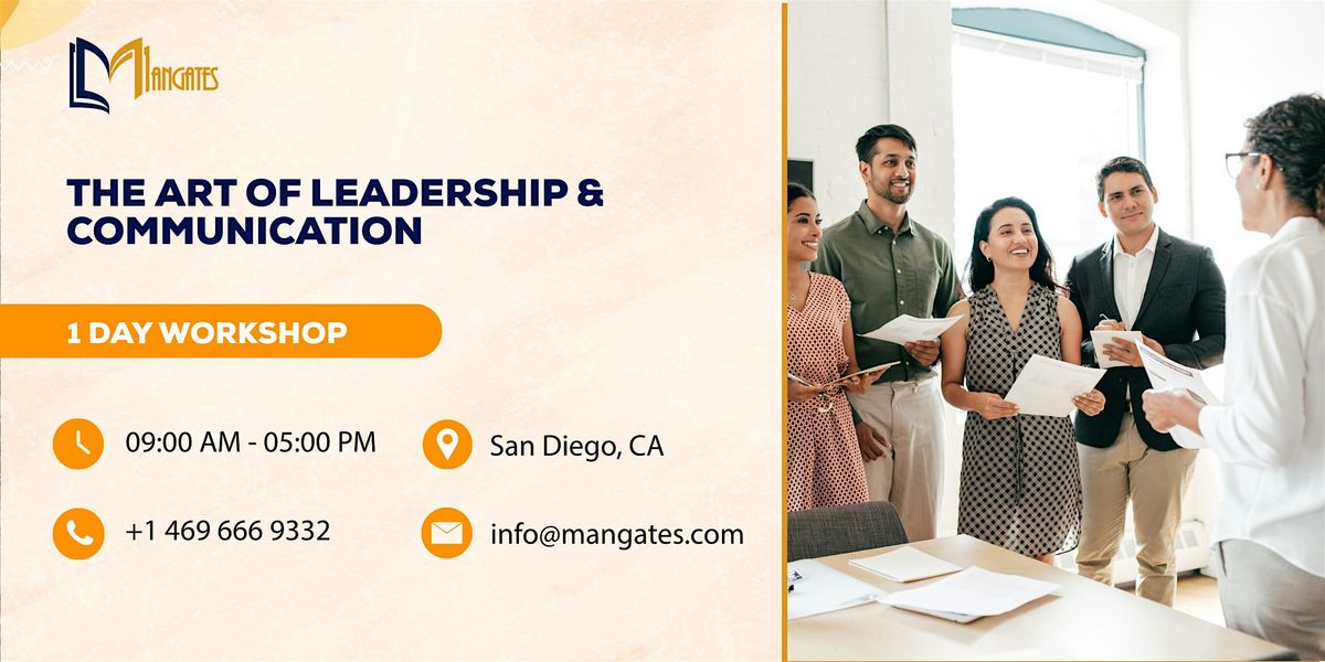 The Art of Leadership & Communication - 1 Day Workshop in San Diego, CA, 24 October | Event in San Diego