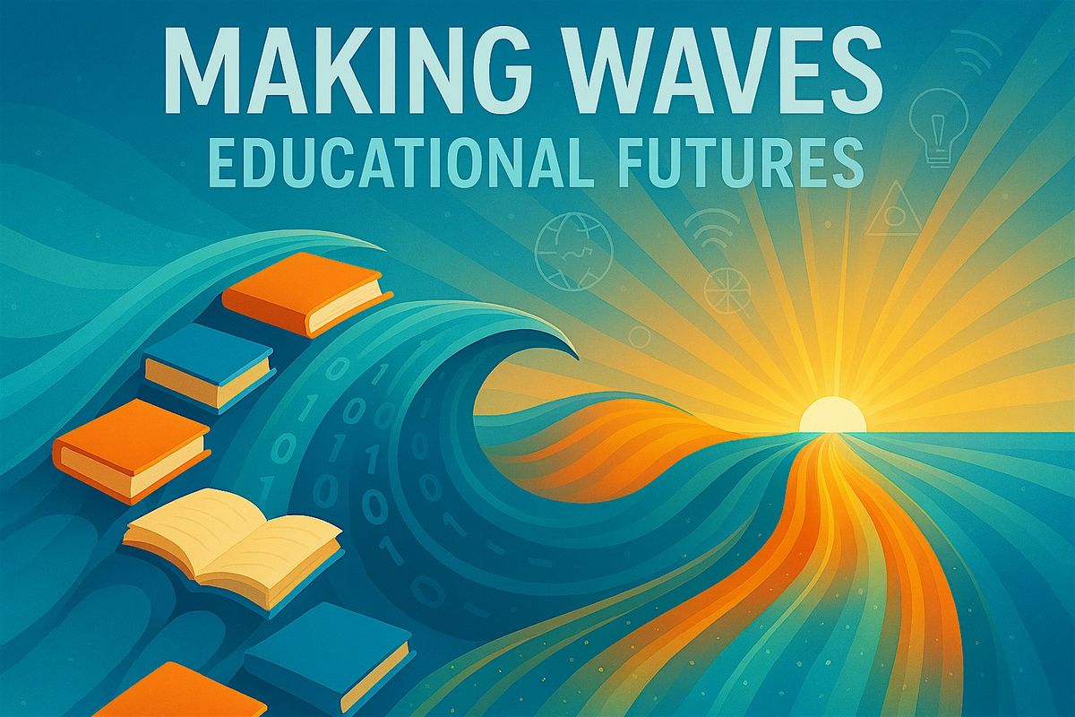 Making Waves - Educational Futures, 29 November | Event in Birmingham | AllEvents