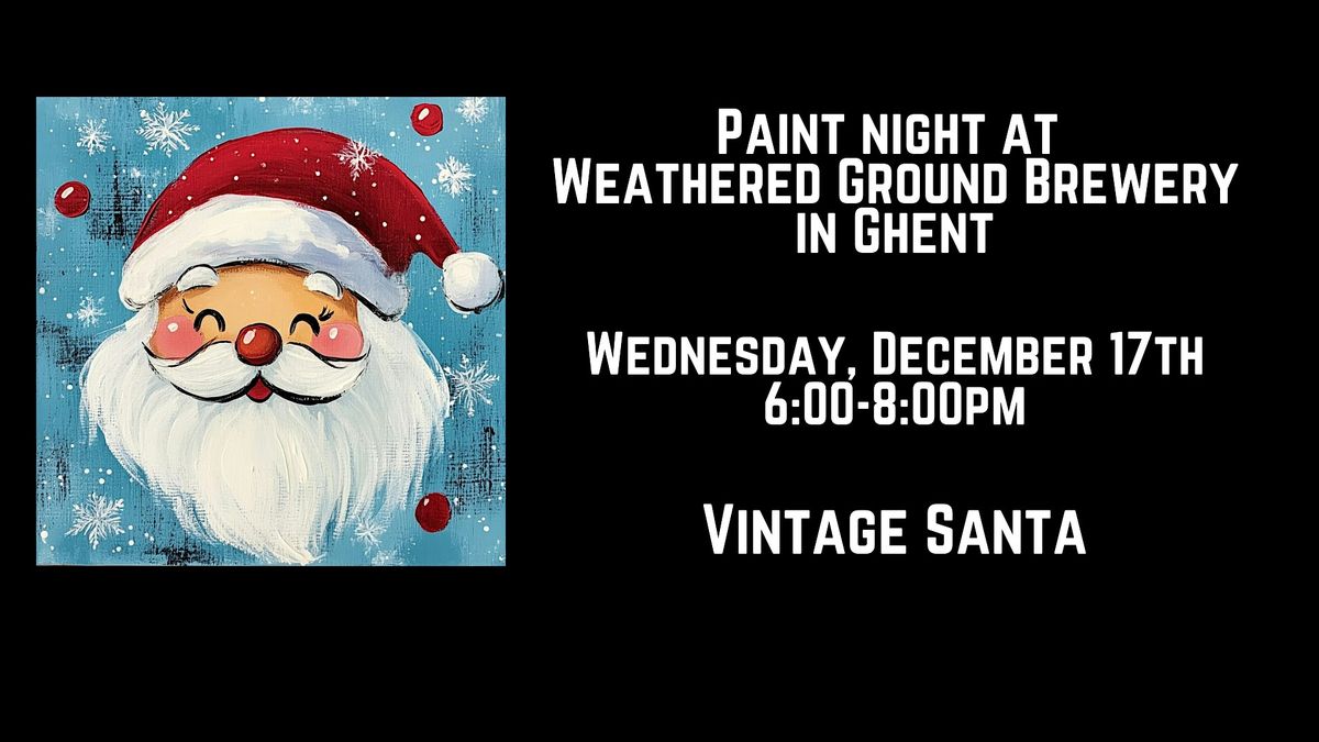 Paint Night at Weathered Ground Brewery in Ghent - Vintage Santa, 17 December | Event in Ghent | AllEvents