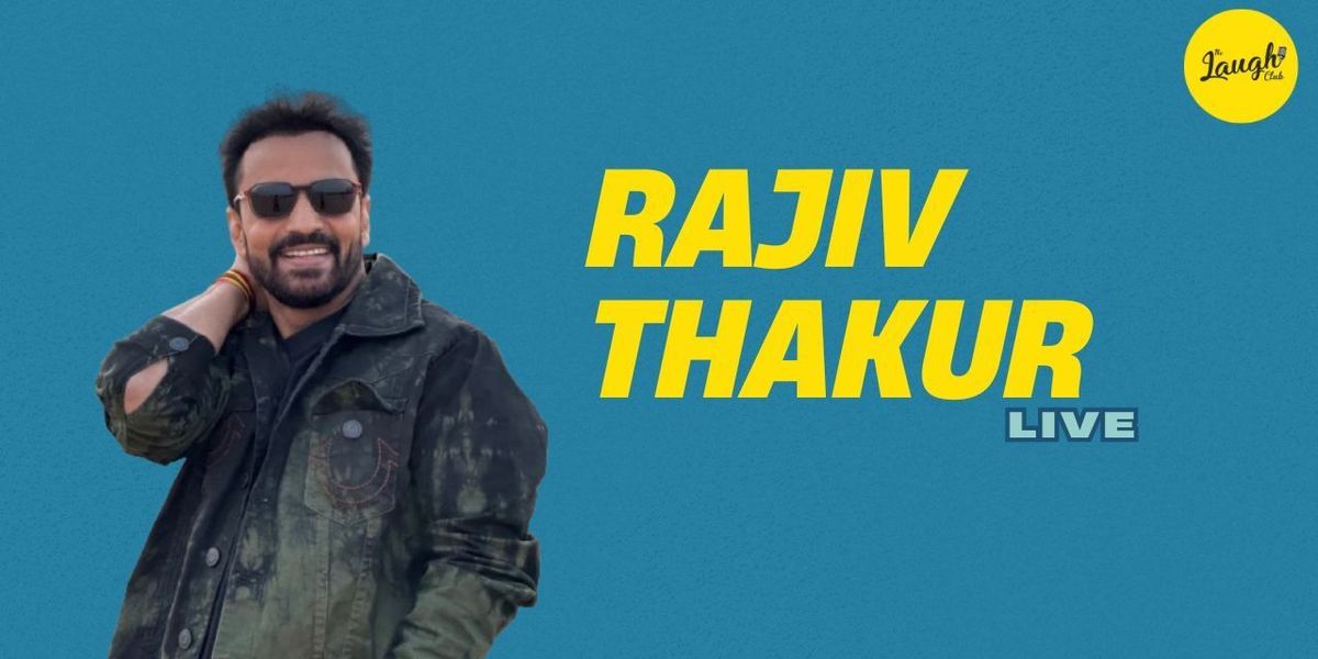 Rajiv Thakur Live - A Standup Comedy Special, 17 May | Event in Chandigarh | AllEvents