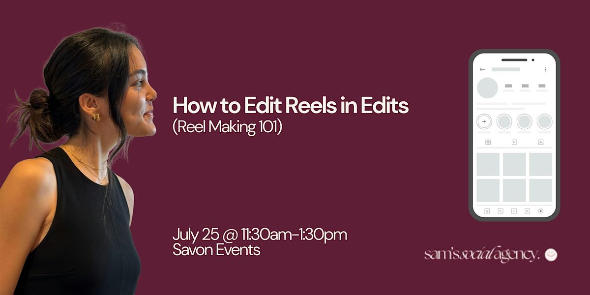 How to Edit Reels in Edits (Reel Making 101), 25 July | Event in Honolulu | AllEvents