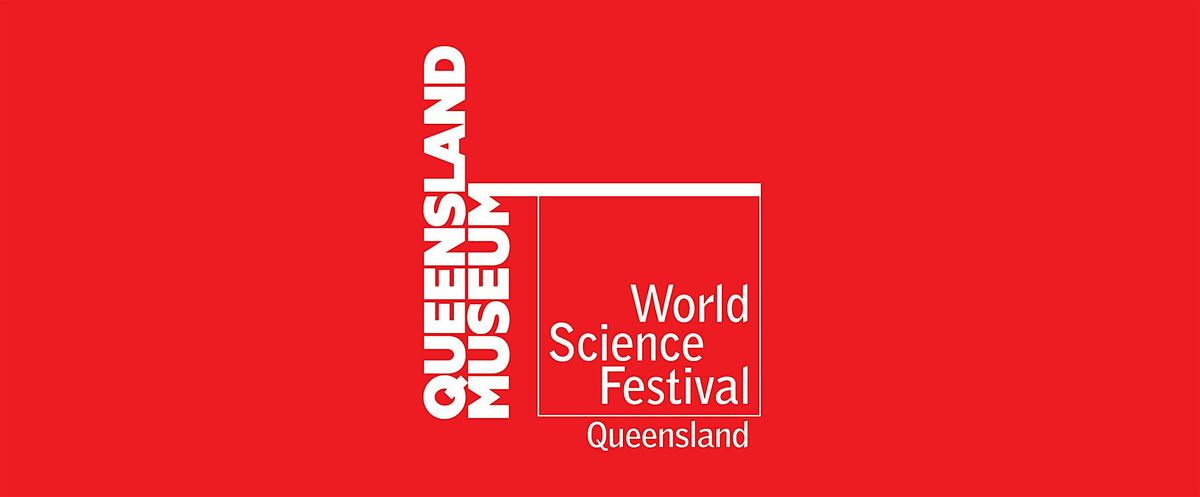 2025 World Science Festival Queensland — Townsville  Student Day, 16 May | Event in Townsville City | AllEvents