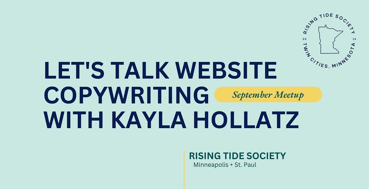 Let's Talk Website Copywriting with Kayla Hollatz + The Rising Tide Society, 9 September | Event in Saint Paul