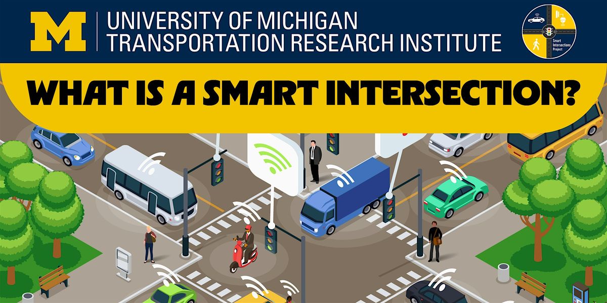 What Is A Smart Intersection? Safer Transportation in Ann Arbor, 13 August | Event in Ann Arbor | AllEvents