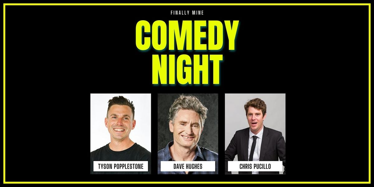 Finally Mine Comedy Night, 3 November | Event in Traralgon | AllEvents