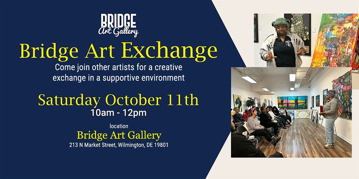 Bridge Art Exchange  October 2025, 11 October | Event in Wilmington | AllEvents