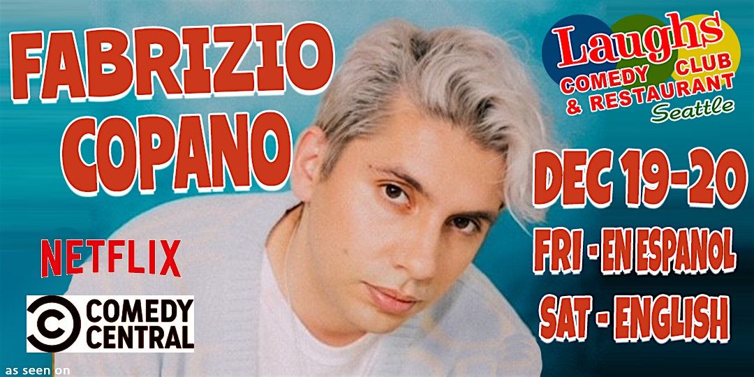 Comedian Fabrizio Copano Dec. 19th and 20th -Laughs Comedy Club in Seattle, 19 December | Event in Seattle