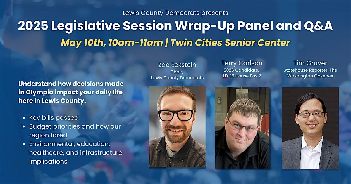 2025 Legislative Session Wrap-Up Panel and Q&A | Event in Chehalis | AllEvents