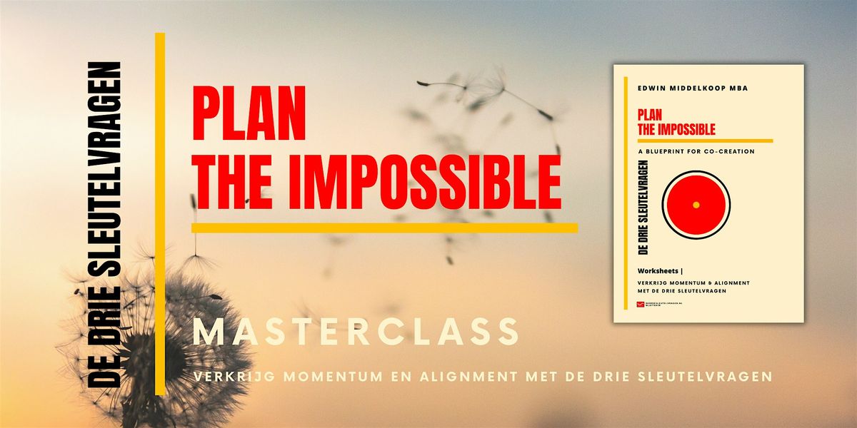Jaaropstartdag | Plan the Impossible met De Drie Sleutelvragen Workshop, 2 January | Event in Bilthoven | AllEvents