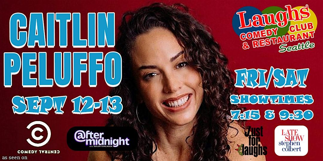 Comedian Caitlin Peluffo Sept. 12th and 13th at Laughs Comedy Club- Seattle, 12 September | Event in Seattle