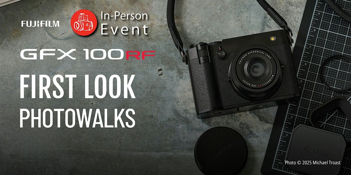 FUJIFILM GFX100RF Photowalks, 9 May | Event in Calgary | AllEvents