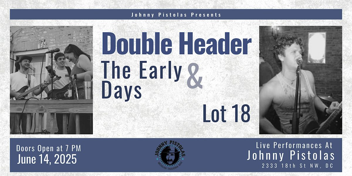 LIVE BANDS - The Early Days and Lot 18, 14 June | Event in Washington | AllEvents