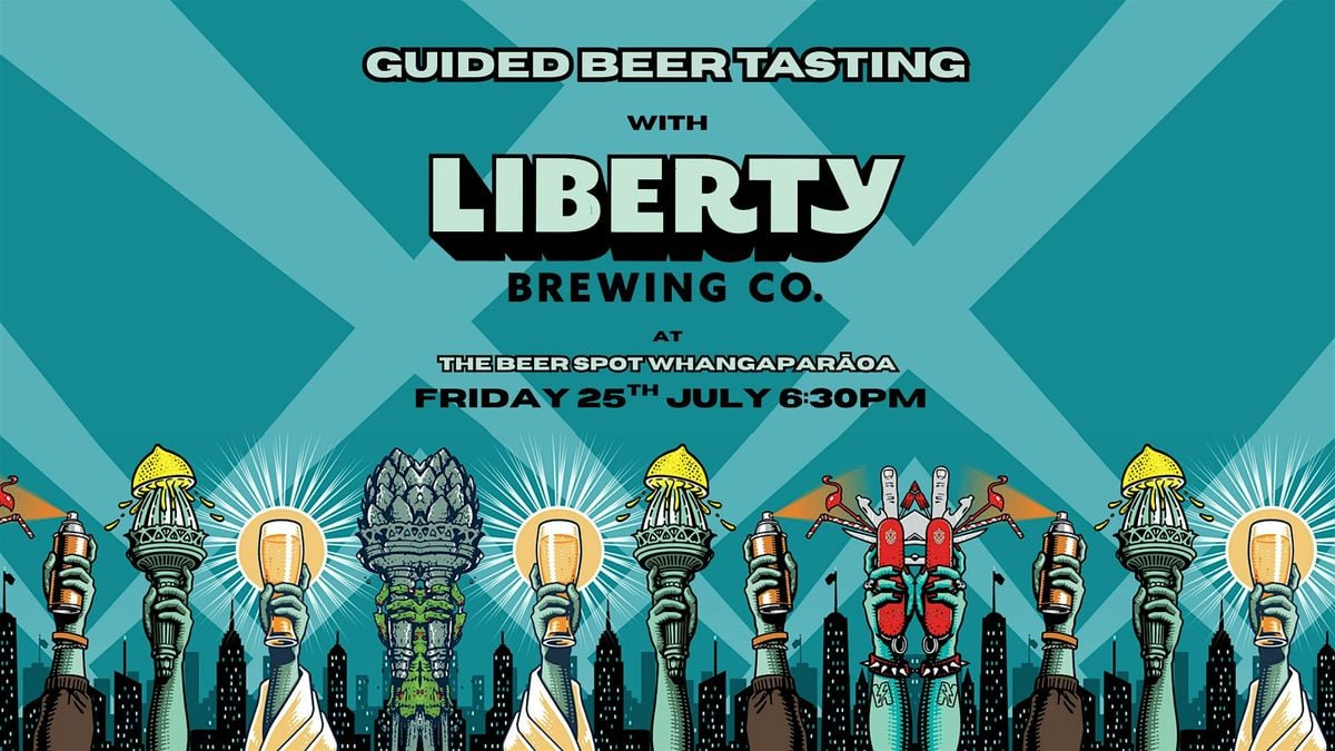 Guided Beer Tasting with Liberty Brewing!, 25 July | Event in Auckland | AllEvents
