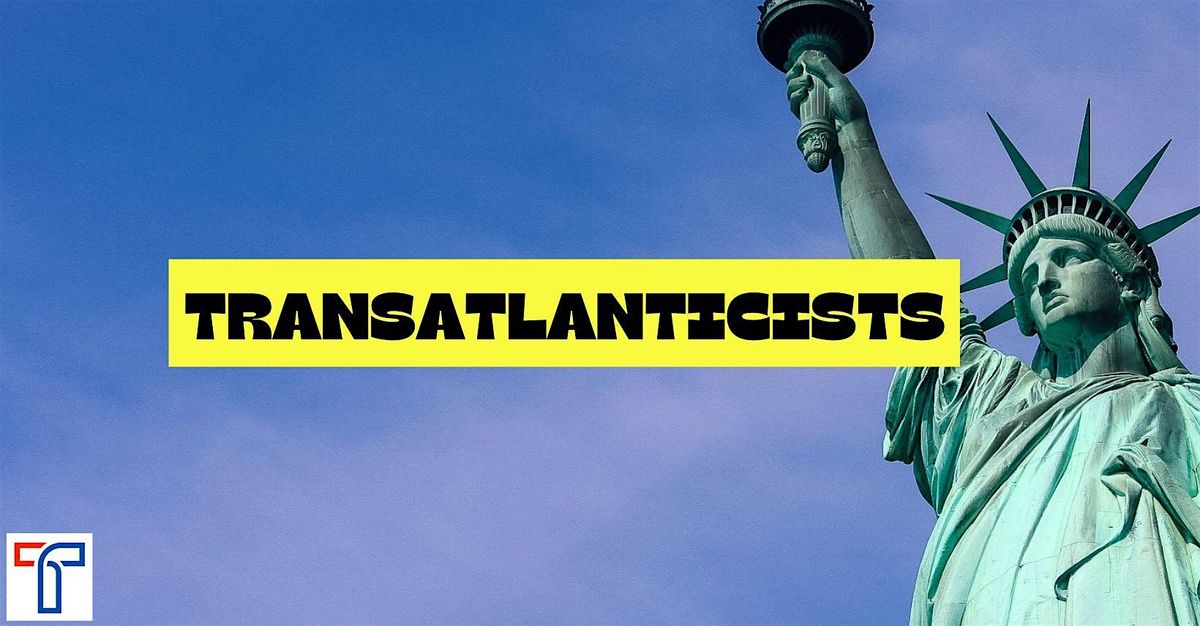 the transatlanticists dc happy hour, 3 July | Event in Washington | AllEvents