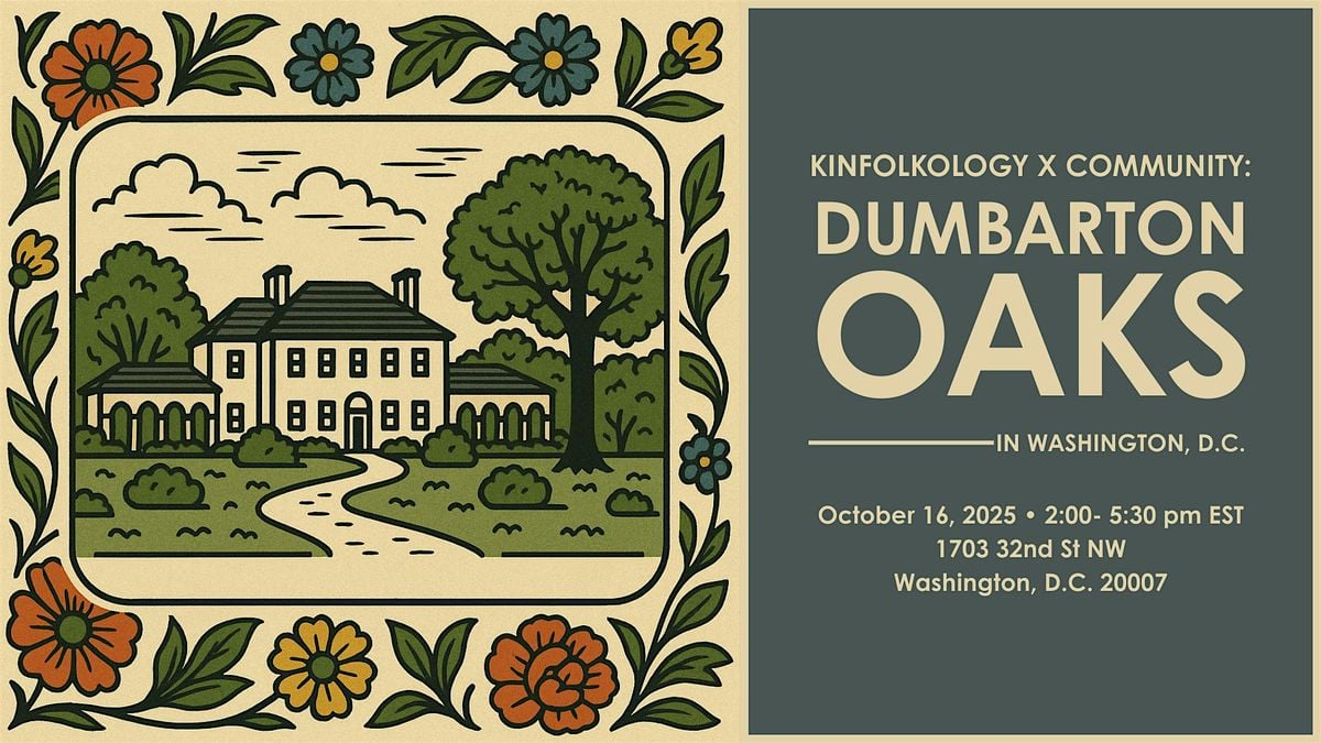 Kinfolkology x Community: Dumbarton Oaks in Washington, D.C., 16 October | Event in Washington | AllEvents