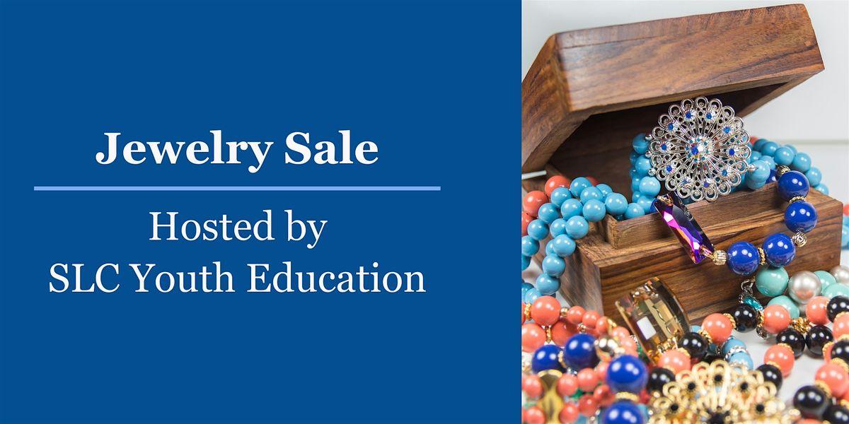 Jewelry Sale Hosted by SLC Youth Education | Event in Sacramento | AllEvents