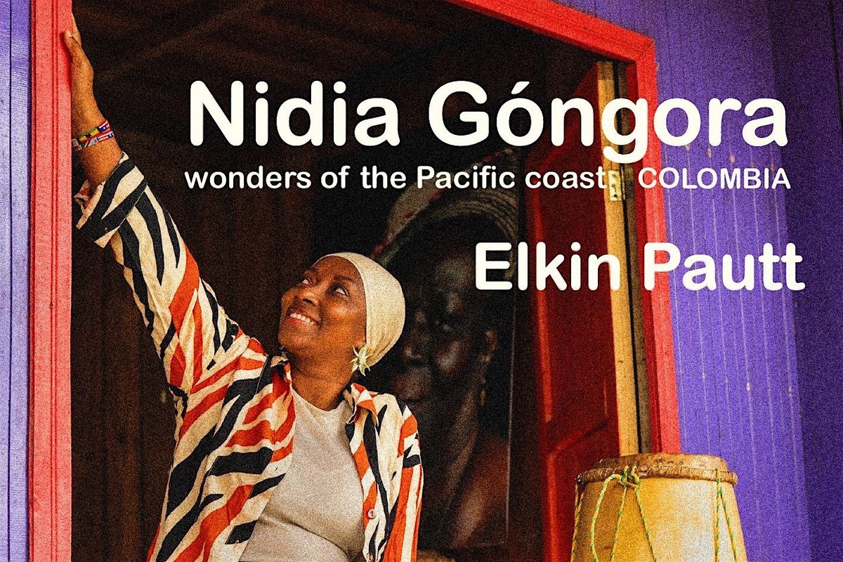 From the Colombian Pacific Coast: Nidia Góngora // Elkin Pautt, 30 August | Event in Dallas | AllEvents