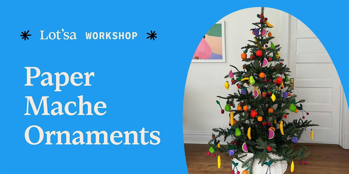 Paper Mache Ornaments, 22 November | Event in Chicago | AllEvents