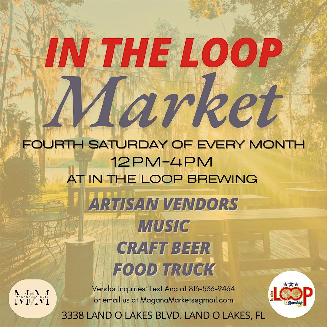 In The Loop Market, 24 May | Event in Land O' Lakes | AllEvents