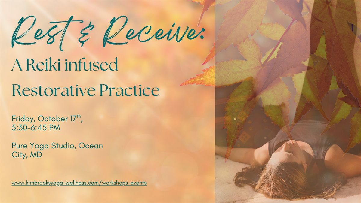 REST & Receive: A Reiki Infused Restorative Practice, 17 October | Event in Ocean City | AllEvents