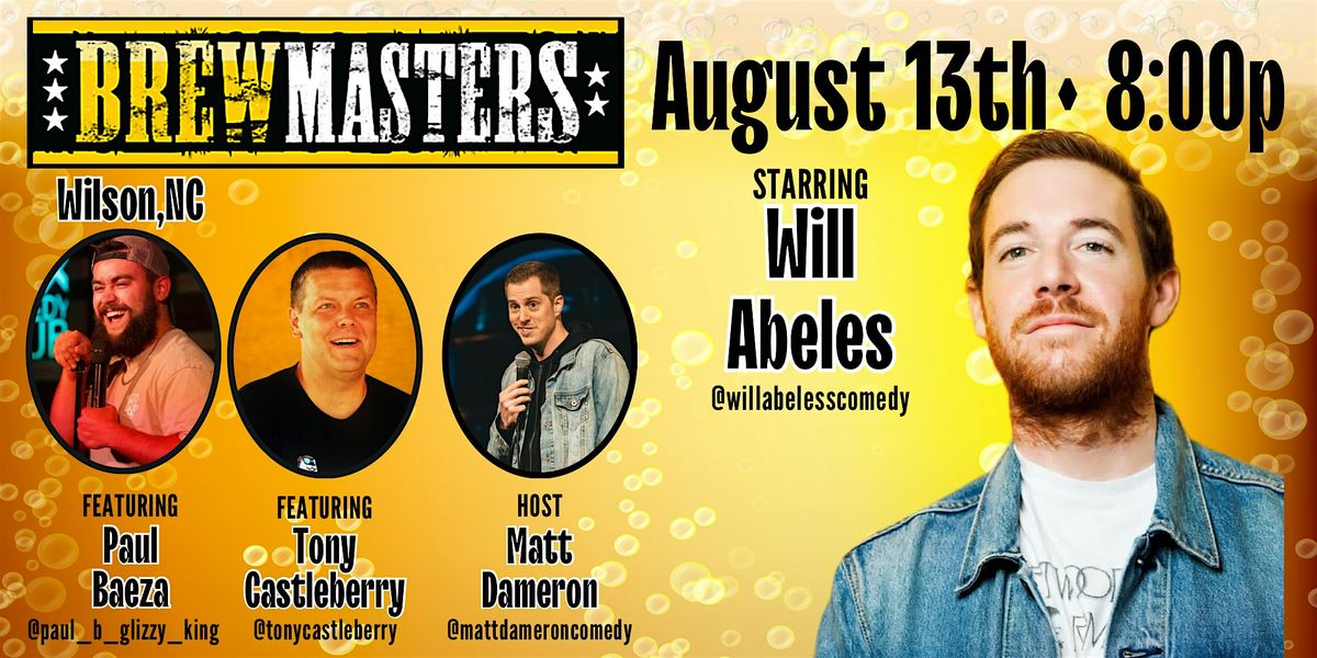 Brewmasters Comedy Featuring Will Abeles, 13 August | Event in Wilson | AllEvents
