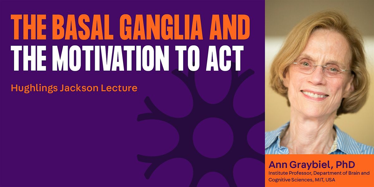 Hughlings Jackson Lecture - The Basal Ganglia and the Motivation to Act, 13 November | Event in Montréal