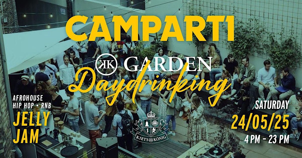 CAMPARTI DAYDRINKING x KIETS GARDEN, 24 May | Event in Mannheim | AllEvents