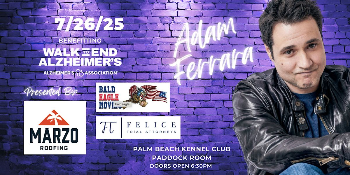 Adam Ferrara Live Benefitting The Walk to End Alzheimer's, 26 July | Event in West Palm Beach | AllEvents